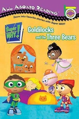 Goldilocks and the Three Bears (Super WHY!) - Paperback By Sander, Sonia - GOOD