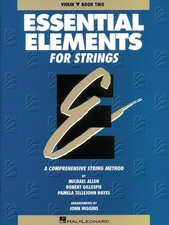 Essential Elements for Strings - Violin, Book Two: A Comprehensive String Me...