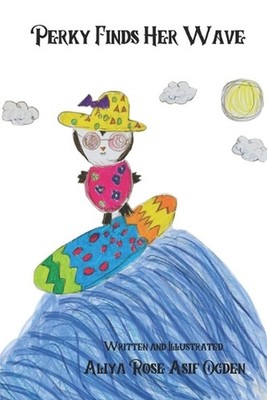 Perky Finds Her Wave by Aliya Rose Asif Ogden Paperback Book