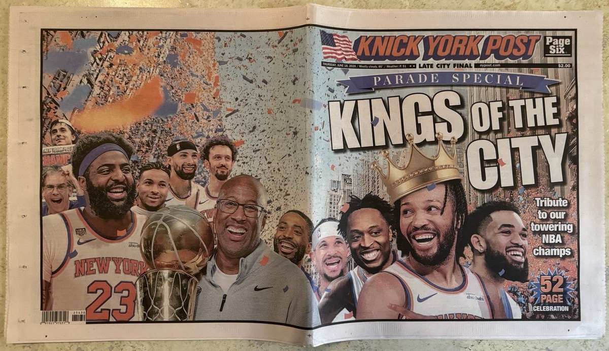 New York Post 06/18/26. Knick York Post Parade Special Kings Of