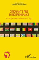 Cinquante Ans D'indéPendance En Afrique Subsaharienne Et Au Togo Gayibor Buch