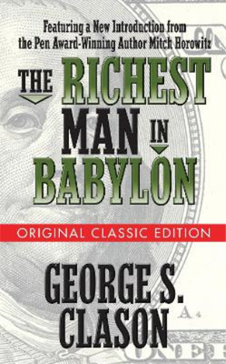 George S. Claso The Richest Man in Babylon  (Original Classic Editio (Paperback)