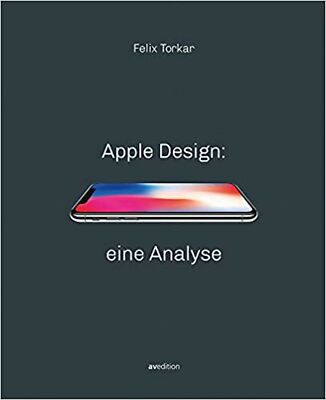 Apple Design: Eine Analyse (German Edition) [Paperback] Torkar, Felix