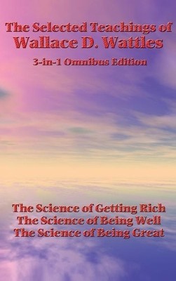 Wallace D Wattle The Selected Teachings of Wallace D. Wattle (Gebundene Ausgabe)