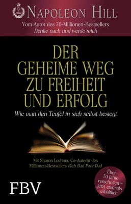 Der geheime Weg zu Freiheit und Erfolg | Napoleon Hill (u. a.) | Taschenbuch