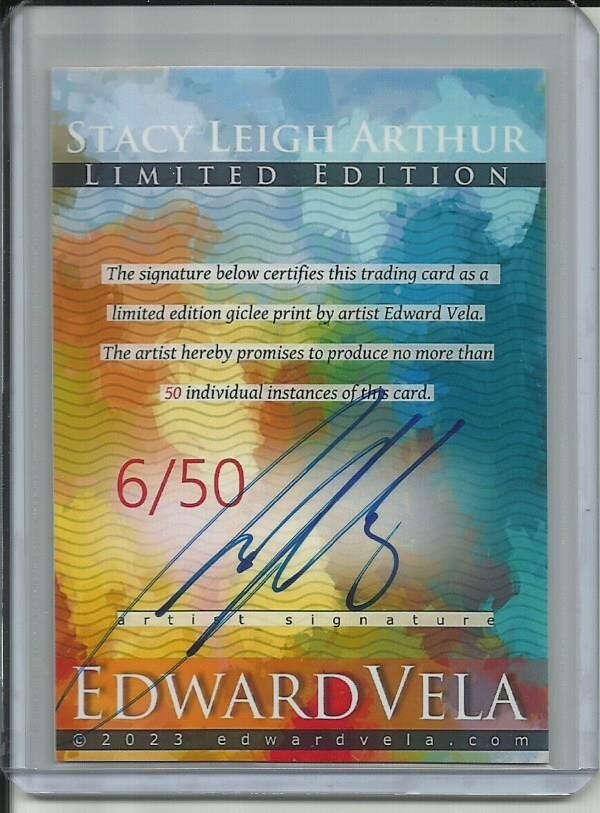 2023 Stacy Leigh Arthur Edward Vela Giclee Art Card Signed Ltd Ed 6/50