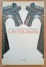 MUSEO NAZIONALE ROMANO - CRYPTA BALBI - ELECTA EDITORE