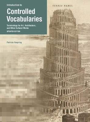 Introduction to Controlled Vocabularies by Patricia Harpring