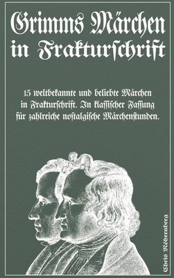 Chris Nöhrenberg | Grimms Märchen in Frakturschrift | Taschenbuch | Deutsch