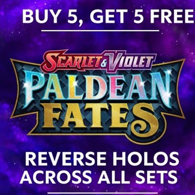 Pokemon Paldean Fates Reverse Holo Mix & Match - KAUFEN SIE 5 ERHALTEN SIE 5 GRATIS