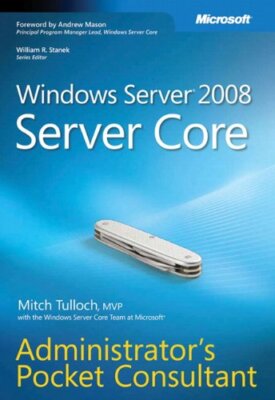 Windows Server  2008 Server Core Administrator's Pocket Consulta