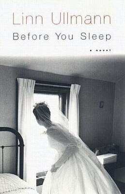 Before You Sleep ~ Linn Ullman  (First Edition, Hardcover, Dust Jacket)   NEW!