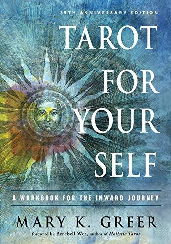 Tarot for Your Self: A Workbook for the Inward Journey... - Greer, Mary K.