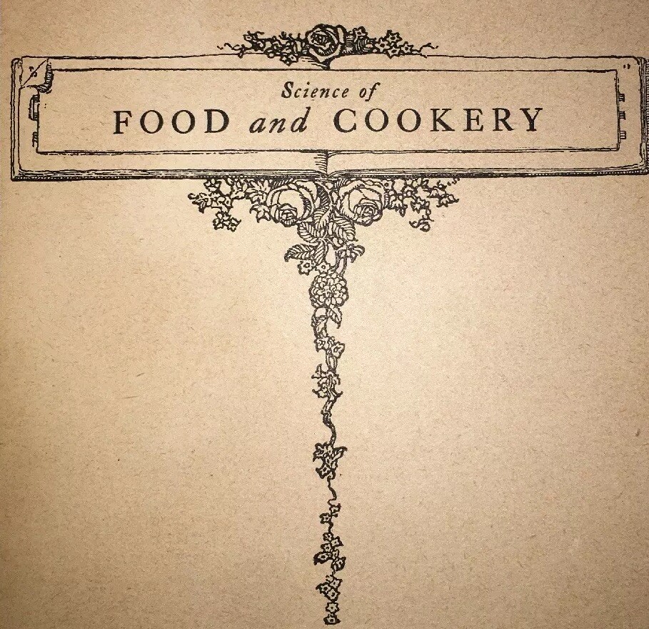 1921 FIRST Edition "The Science of Food and Cookery" by H.S. Anderson