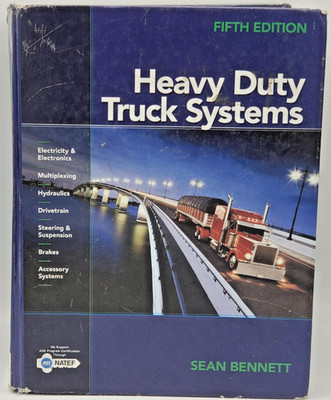Heavy Duty Truck Systems - 5th Edition - Cengage - ASE Certification