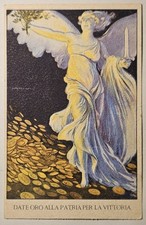 CARTOLINA STORICA - PRESTITO NAZIONALE, DATE ORO ALLA PATRIA PER LA VITTORIA, IL