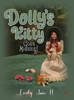 Dolly's Kitty Goes Missing!, Emily Jane H