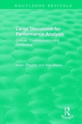 Large Deviations For Performance Analysis by Alan Weiss, Adam... - 9781138315778