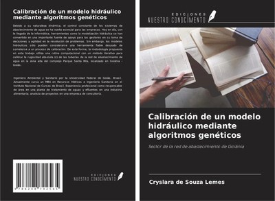 Cryslara de Souza Lemes | Calibración de un modelo hidráulico mediante...