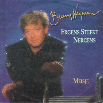 BENNY NEYMAN - ERGENS STEEKT NERGENS 7'' SINGLE WHY WORRY DIRE STRAITS
