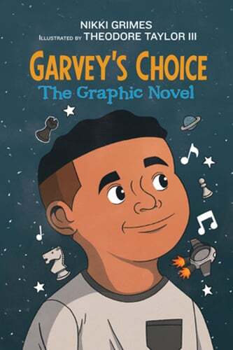 Garvey's Choice: The Graphic Novel by Nikki Grimes: New