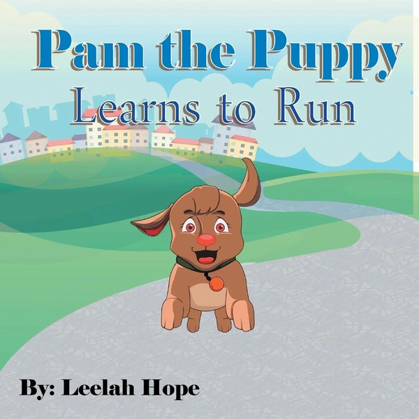 Leela Hope | Pam The Puppy Learns To Run | Taschenbuch | Englisch (2018)-image