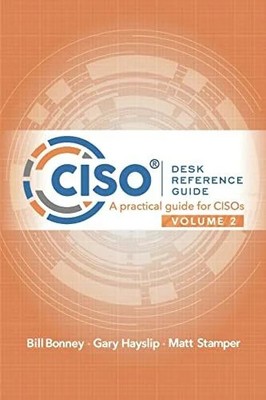 CISO Desk Reference Guide Volume 2: A Practical Guide for CISOs Buch CISO DRG