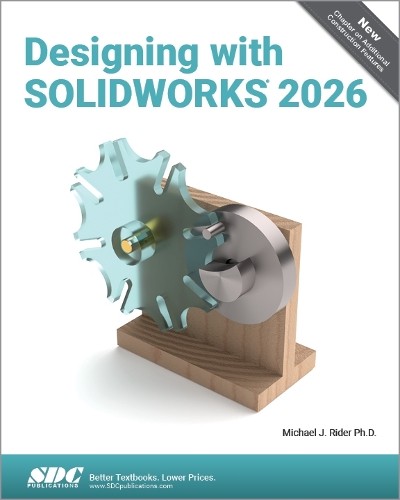 Designing with SOLIDWORKS 2026 by Michael J. Rider - 9781630577926