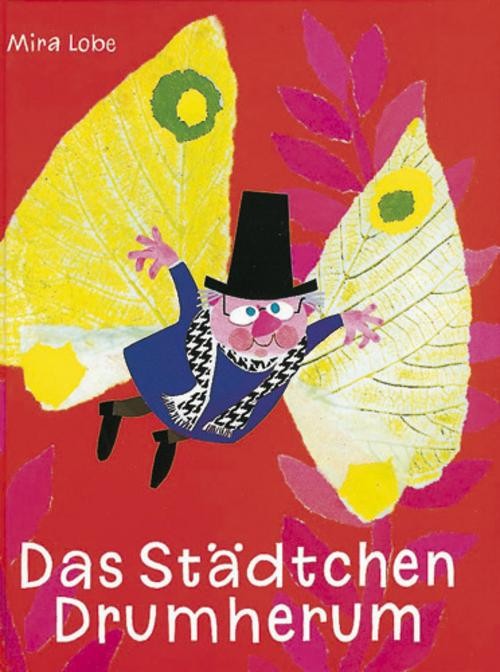 Mira Lobe ~ Das Städtchen Drumherum - Bild 3