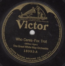 The Great White Way Orchestra - Who Cares / Time Will Tell 1922 Shellac, 10" Vic