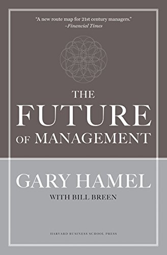 The Future of Management By Gary Hamel