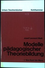 Modelle pädagogischer Theoriebildung I : Von...