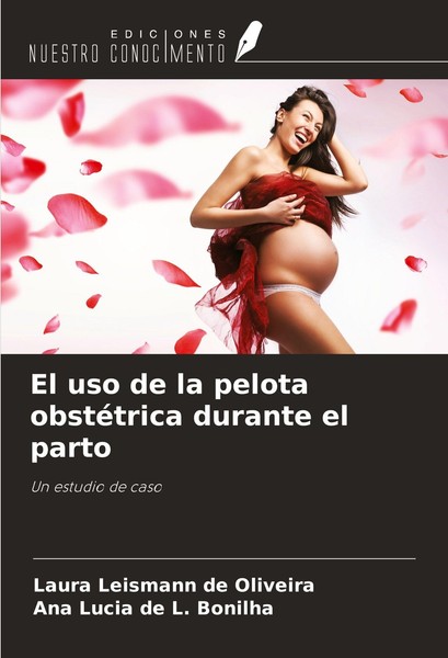El Uso De La Pelota ObstéTrica Durante El Parto Ana Lucia De L. Bonilha-image