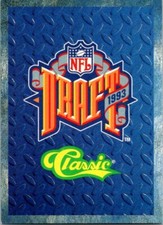 1993 Classic NFL Draft Football - Pick Choose Your Cards 