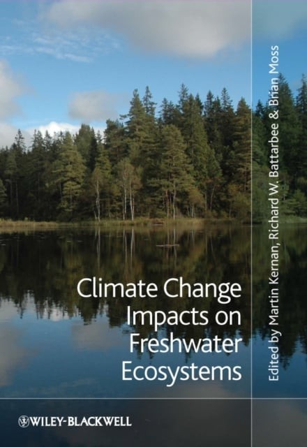 Climate Change Impacts on Freshwater Ecosystems Kernan Hardback Wiley–Blackwell
