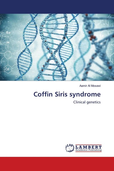 Coffin Siris Syndrome Clinical Genetics Aamir Al Mosawi Taschenbuch 64 S. 2018-image