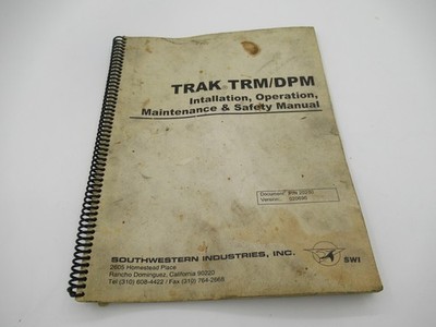 Southwestern TRAK TRM/DPM Installation, Operation, Maintenance & Safety Manual
