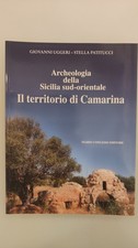 Il Territorio Di Camarina - Archeologia Della Sicilia Sud-Orientale
