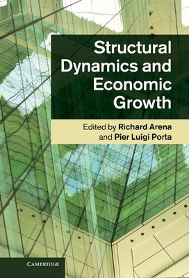 Structural Dynamics and Economic Growth Arena Porta fest verdeckt 9781107015968