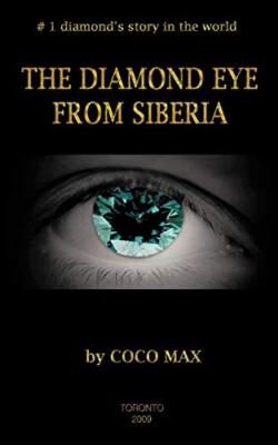 The Diamond Eye from Siberia                                                   
