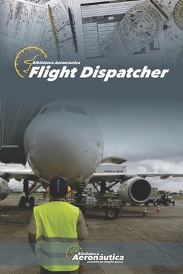 Flight dispatcher by Facundo Conforti Paperback Book