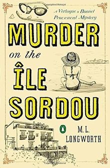 Murder on the Ile Sordou: A Verlaque and Bonnet M... | Buch | Zustand akzeptabel