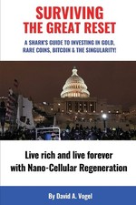 Surviving The Great Reset: A Shark's Guide to Investing in Gold, Rare Coins,...
