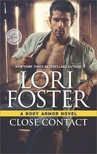 Close Contact; Body Armor, 3 - paperback, Lori Foster, 9780373789979