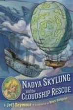 Nadya Skylung and the Cloudship Rescue  hardcover Used - Very Good