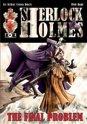 The Final Problem - A Sherlock Holmes Graphic Novel by Petr Kopl (Paperback,...