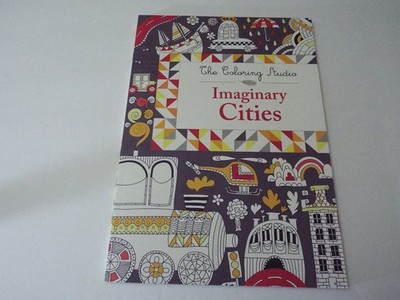 Imaginary Cities (The Coloring Studio, 4)
