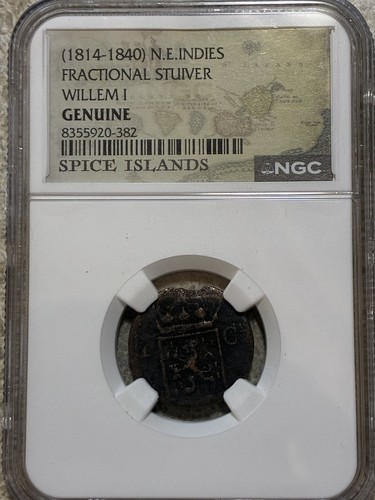 1814-1840 N.E. INDIES FRACTIONAL STUIVER WILLEM I SPICE ISLANDS NGC GENUINE RARE