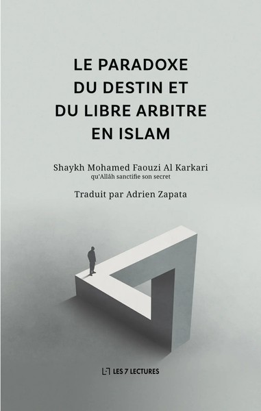 Mohamed Faouzi Al Karkari (U. A.) | Le Paradoxe Du Destin Et Du Libre Arbitre...-image