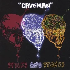 CAVEMAN - Sticks & Stones - CD - **BRAND NEW/STILL SEALED**